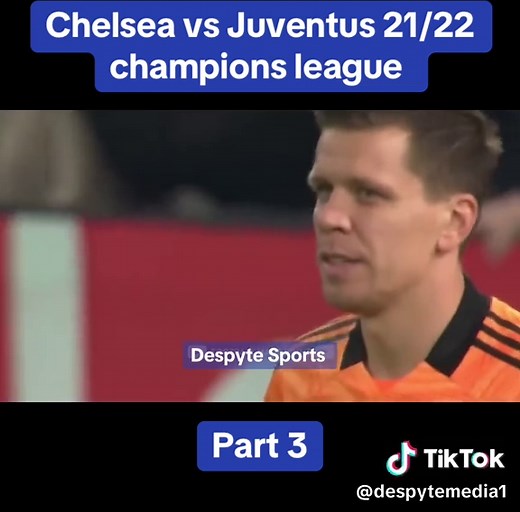Chelsea vs Juventus: UCL Highlights from 2021/22