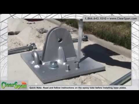ClearSpan Fabric Structures Tips: Mounting Base Plates