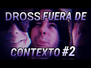 DROSS OUT OF CONTEXT #2