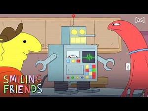Smiling Friends Are Using Robots | Smiling Friends | adult swim