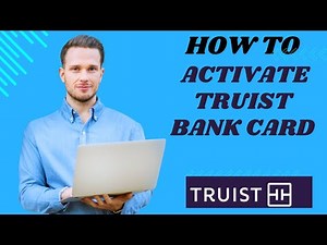 How to activate Truist bank card I S M TECH