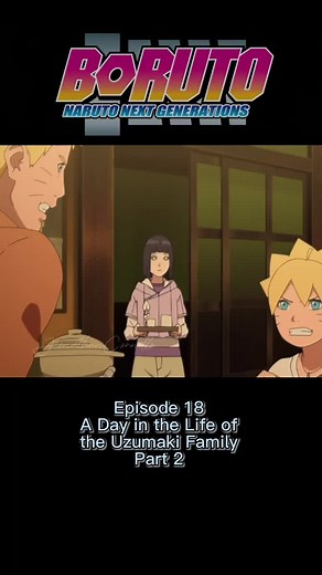 Boruto Episode 18: Isang Araw sa Buhay ng Pamilya Uzumaki