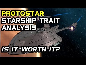 Protostar Starship Trait Analysis - Worth It?