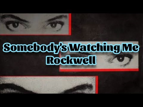 Rockwell - Somebody's Watching Me (Lyrics)
