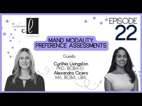 Cooperant Learning | Mand Modality Preference Assessments | Cynthia Livingston & Alexandra Cicero