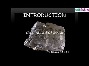 Introduction to Crystalline Solids | Physics | SS1 | 3rd Term