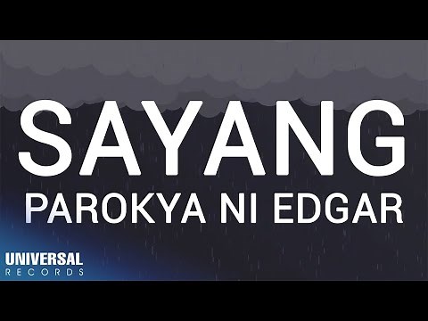 Parokya Ni Edgar - Sayang (Official Lyric Video)