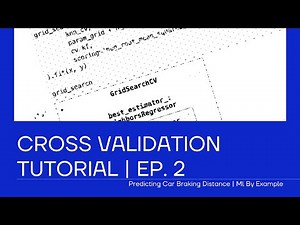 Cross Validation Tutorial | Ep. 2 | Predicting Car Stopping Distance | ML By Example