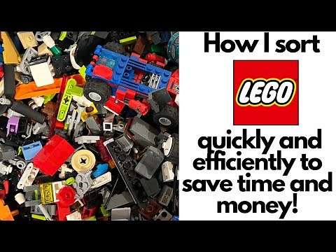 How I sort bulk Lego quickly and efficiently to save time and money for Bricklink, resale, or city!