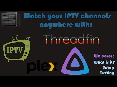 Threadfin + Plex or Jellyfin - Watch your IPTV channels anywhere [Video Request]