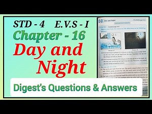 Std. 4 | Evs - 1 | Lesson - 16 | Day and Night | Digest's Questions and Answers | Maharashtra Board