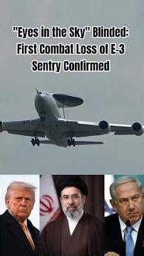First Combat Loss of E-3 Sentry Confirmed