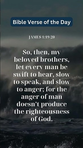 Be Quick to Listen, Slow to Anger | James 1:19–20