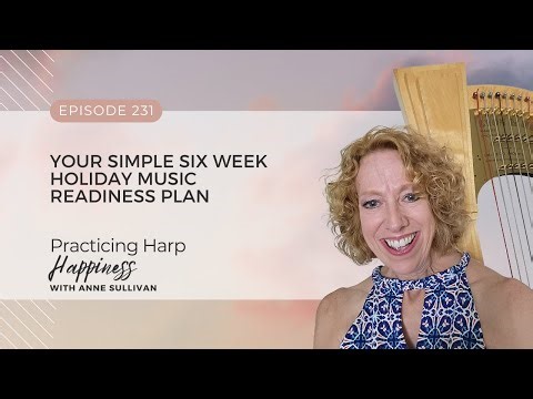 Your Simple Six Week Holiday Music Readiness Plan - PHH 231