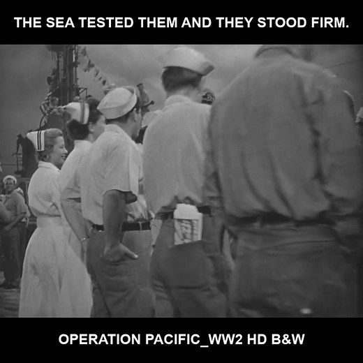 The sea tested them, and they stood firm. - Operation Pacific_WW2 HD B&W | Best Navy Movies Page