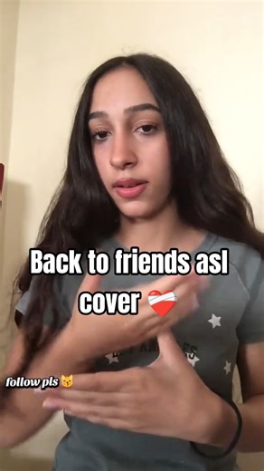Back to friends - sombr | ASL cover ❤️‍🩹 follow pls #asl #backtofriends #fypp #aslcover #sombr