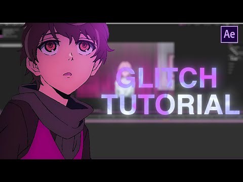 ADVANCED Glitch Tutorial I AFTER EFFECTS AMV Tutorial I One Frame Glitches