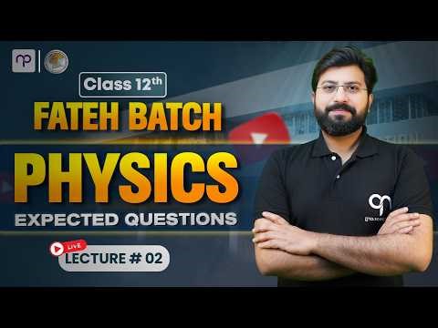 FSc/ICS Part 2 Physics Expected Questions 2026 | Quarter Book Revision | with Sir Basit | Federal