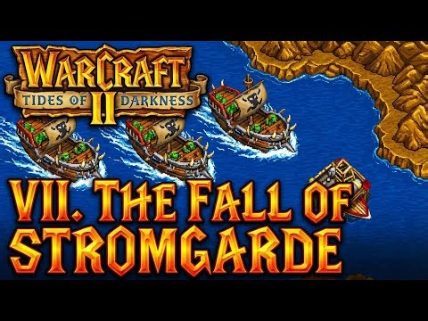 VII. THE FALL OF STROMGARDE | Warcraft II: Tides of Darkness | Walkthrough, Gameplay, No Commentary