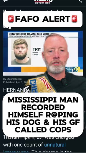 🚨FAFO ALERT🚨 HERNANDO, Miss. (WMC) - A Horn Lake man has been convicted on Wednesday after a guilty plea regarding a sexual criminal offense involving a family pet. Tristan Pipkin, 27, was charged with one count of unnatural intercourse. This charge is the result of an investigation by the Horn Lake Police. Pipkin's then-girlfriend found video on his phone of him engaging in sexual acts with a dog and alerted authorities. #dogs #pets #animals #mississippi #fafo