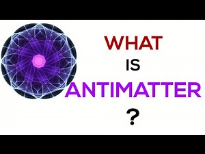 What is Antimatter?