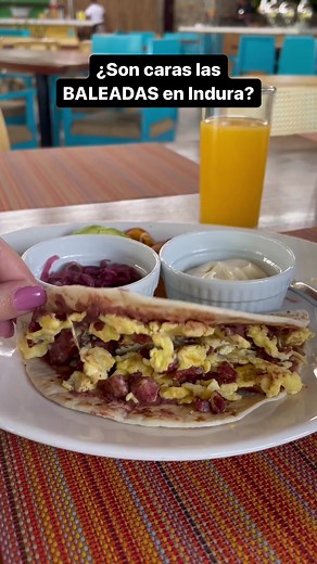 Deliciosa Baleada Completa en Indura Beach Resort