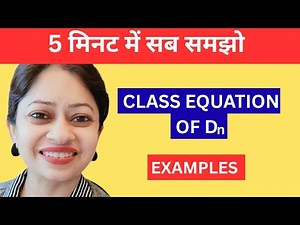 Class equation of Dn || D4 & D5 Explained in 5 Minutes | Group Theory || CSIR NET || MSC MATHS