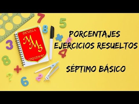 Porcentajes- Ejercicios Resueltos- Guía 7 (Séptimo Básico)