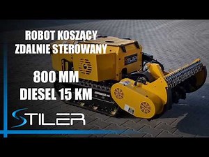 ROBOT KOSZĄCY ZDALNIE STEROWANY STILER KOSIARKA BIJAKOWA 800MM, 15 KM DIESEL