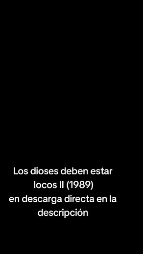 Los dioses deben estar locos II: Comedia y Aventura