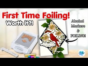 ✨Hot Foiling for the First Time! Spellbinders Glimmer + Alcohol Markers - Did it Work?! ✨