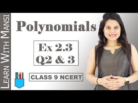 Class 9 Maths | Chapter 2 | Exercise 2.3 Q2 & Q3 | Polynomials | NCERT