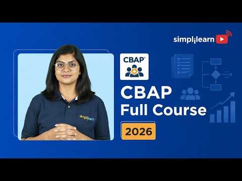 CBAP Certification Training 2026 | Certified Business Analysis Professional Course | Simplilearn