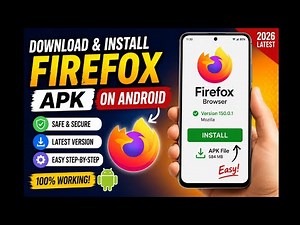 How to Download & Install Firefox APK on Android 🔥 Easy Step-by-Step Guide (2026)