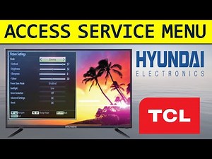 How To Access Service Menu On TCL M35, 36 / Hyundai TV Chassis M53, M36 TV : Hyundai+TCL