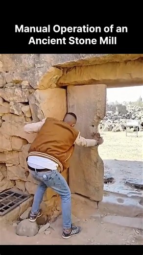 Manual Operation of an Ancient Stone Mill