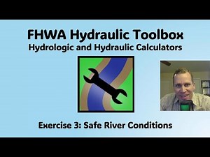 FHWA Hydraulic Toolbox Exercise 3 - Safe River Conditions