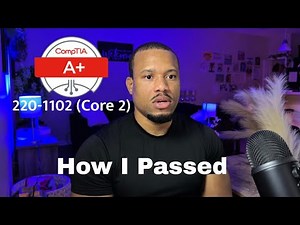 HOW TO PASS THE COMPTIA A+ CORE 2 220-1102 EXAM