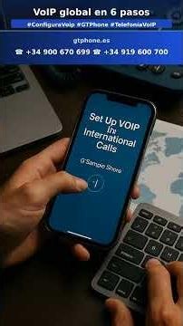 Configura VoIP internacional en 6 pasos