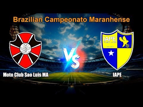 Moto Club Sao Luis MA vs IAPE Live Score Brazilian Campeonato Maranhense