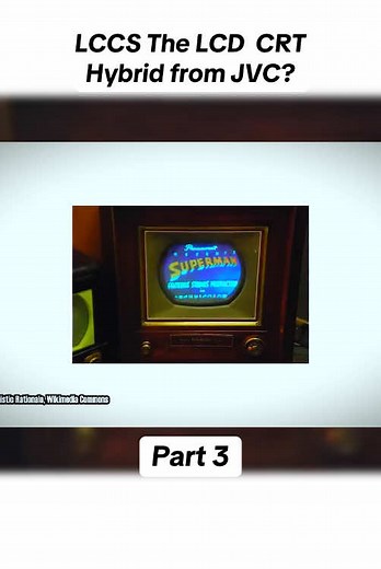 LCCS LCD CRT Hybrid Technology Explained