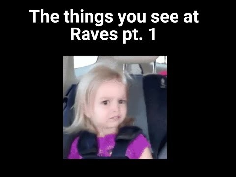 FUNNY RAVE MOMENTS (PART 1)