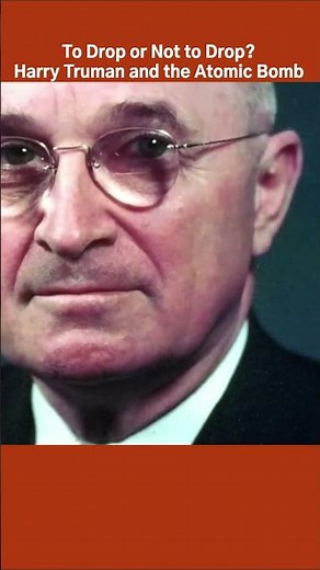 To Drop or Not to Drop? Harry Truman and the Atomic Bomb #augusthistory #harrytruman