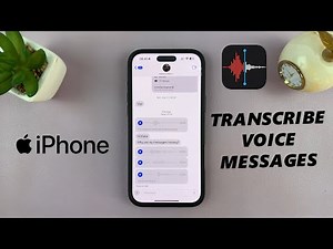 How To Transcribe Voice (Audio) Message On iPhone
