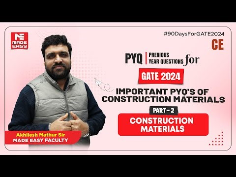 Previous Year Question for GATE | Important PYQs | Construction Materials | MADE EASY
