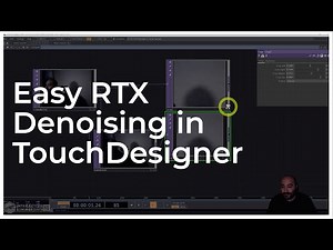 Easy RTX Denoising in TouchDesigner - TouchDesigner Tutorial 054