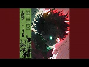 Face The Fire (Deku Song)