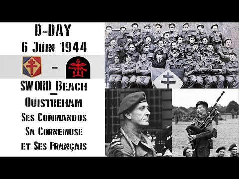 SWORD Beach - Ouistreham, His Commandos, HIs Bagpipe, His Frenchs