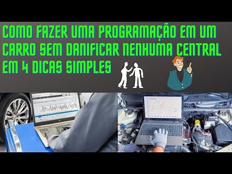 COMO FAZER UMA PROGRAMAÇÃO EM UM CARRO SEM DANIFICAR NENHUMA CENTRAL EM 4 DICAS SIMPLES
