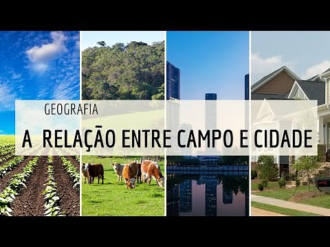 Geography: the relationship between countryside and city.